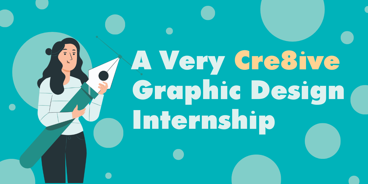 A Very Cre8ive Graphic Design Internship Header